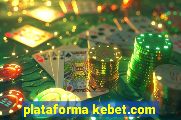 plataforma kebet.com